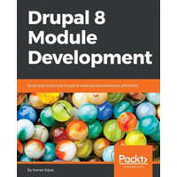  Drupal 8 Module Development – Daniel Sipos