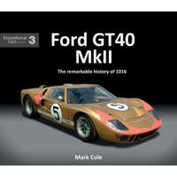  FORD GT40 MARK II – MARK COLE