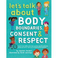 Let's Talk About Body Boundaries, Consent and Respect – Jayneen Sanders
