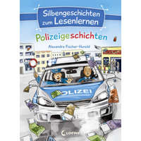 Silbengeschichten zum Lesenlernen - Polizeigeschichten – Alexandra Fischer-Hunold,Katharina Wieker