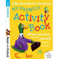  Read with Oxford: Stage 1: Julia Donaldson's Songbirds: My Phonics Activity Book – Julia Donaldson