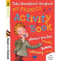  Read with Oxford: Stage 2: Julia Donaldson's Songbirds: My Phonics Activity Book – Julia Donaldson