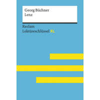  Lenz von Georg Büchner: Lektüreschlüssel mit Inhaltsangabe, Interpretation, Prüfungsaufgaben mit Lösungen, Lernglossar. (Reclam Lektüreschlüssel XL) – Theodor Pelster