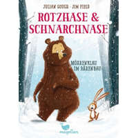  Rotzhase & Schnarchnase - Möhrenklau im Bärenbau – Julian Gough,Jim Field,Gesine Schröder