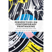 Perspectives on Contemporary Printmaking – Ruth Pelzer-Montada