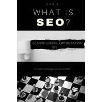  What Is SEO? Search Engine Optimization 101 – Dan Kerns