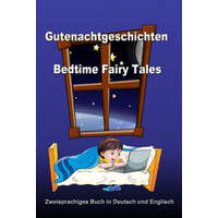  Gutenachtgeschichten. Bedtime Fairy Tales. Zweisprachiges Buch in Deutsch und Englisch: Bilingual Book in German and English (German - English Edition – Svetlana Bagdasaryan
