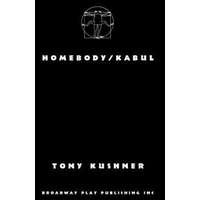  Homebody/Kabul – Tony Kushner