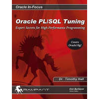  Oracle Pl/SQL Tuning: Expert Secrets for High Performance Programming – Timothy Hall
