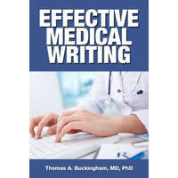  Effective Medical Writing – Phd Thomas a Buckingham MD