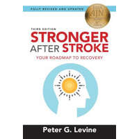  Stronger After Stroke – Peter G. Levine