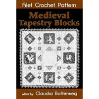  Medieval Tapestry Blocks Filet Crochet Pattern: Complete Instructions and Chart – Emma L Boardman