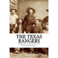  The Texas Rangers: A History of the Famous Law Enforcement Agency – Ethan Williams