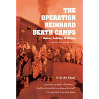  Operation Reinhard Death Camps, Revised and Expanded Edition – YITZHAK ARAD