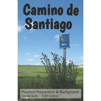  Camino de Santiago - Practical Preparation and Background – MR Gerald Kelly