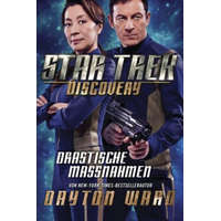 Star Trek - Discovery 2: Drastische Maßnahmen – Dayton Ward,Helga Parmiter
