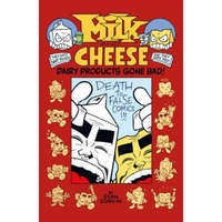  Milk And Cheese: Dairy Products Gone Bad – Evan Dorkin