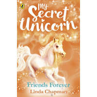  My Secret Unicorn: Friends Forever – Linda Chapman