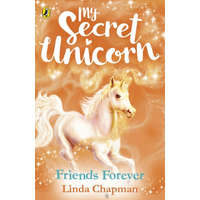 My Secret Unicorn: Friends Forever – Linda Chapman