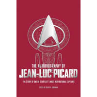  Autobiography of Jean-Luc Picard – David A. Goodman
