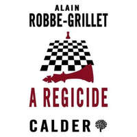  Regicide – Alain Robbe-Grillet