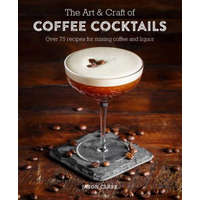  Art & Craft of Coffee Cocktails – Jason Clark