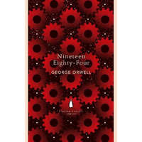 Nineteen Eighty-Four – George Orwell