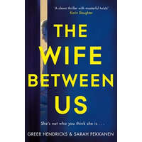 Wife Between Us – Greer Hendricks,Sarah Pekkanen