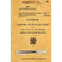 Handbook of Firework and Signalling Stores in Use by Land, Naval and Air Services 1920 – THE WAR OFFICE