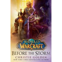 World of Warcraft: Before the Storm – Christie Golden