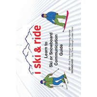  I Ski and Ride: Learn to Ski or Snowboard Pocket Communication Guide – Suzy Chase-Motzkin