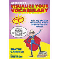 Visualize Your Vocabulary: Turn Any SAT/ACT Word into a Picture and Remember It Forever – Mr Shayne Gardner