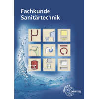  Fachkunde Sanitärtechnik – Siegfried Blickle,Robert Flegel,Manfred Härterich,Friedrich Jungmann,Helmut Merkle,Karl Schuler,Ulrich Uhr