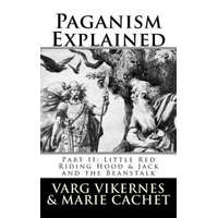  Paganism Explained, Part II: Little Red Riding Hood & Jack and the Beanstalk – Varg Vikernes