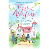  House of Hopes and Dreams – Trisha Ashley