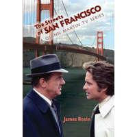  The Streets of San Francisco: A Quinn Martin TV Series – James Rosin