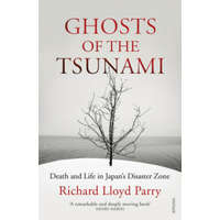  Ghosts of the Tsunami – Richard Lloyd Parry