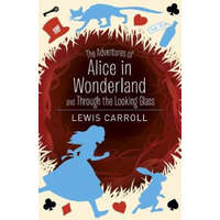  Adventures of Alice in Wonderland and Through the Looking Glass – Lewis Carroll