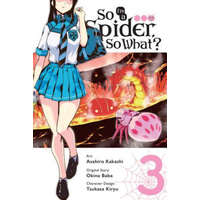 So I'm a Spider, So What? Vol. 3 (manga) – Okina Baba