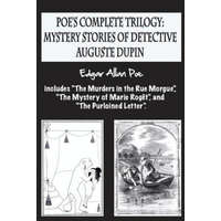  Poe's complete trilogy: mystery stories of detective Auguste Dupin: Includes "The Murders in the Rue Morgue", "The Mystery of Marie Rog?t", an – Edgar Allan Poe,Airam E Cordido