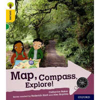  Oxford Reading Tree Explore with Biff, Chip and Kipper: Oxford Level 5: Map, Compass, Explore! – Catherine Baker