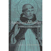  Aquinas and the Market – Mary L. Hirschfeld