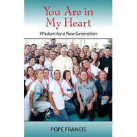  You Are In My Heart – Pope Francis