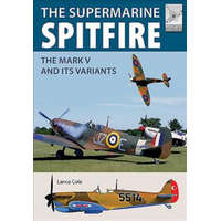  Flight Craft 15: Supermarine Spitfire MKV – Lance,Cole