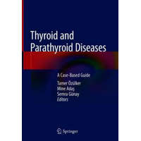  Thyroid and Parathyroid Diseases – Tamer Özülker,Mine Adas,Semra Günay