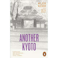 Another Kyoto – Alex Kerr,Kathy Arlyn Sokol