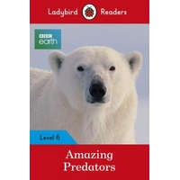  Ladybird Readers Level 6 - BBC Earth - Amazing Predators (ELT Graded Reader )