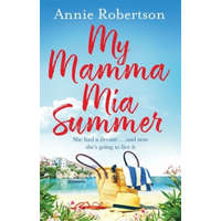  My Mamma Mia Summer – Annie Robertson