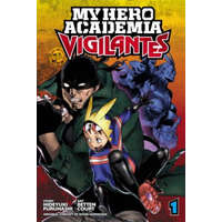  My Hero Academia: Vigilantes, Vol. 1 – Kohei Horikoshi,Hideyuki Furuhashi,Betten Court