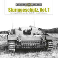  Sturmgeschutz: Germany's WWII Assault Gun (StuG), Vol.1: The Early War Versions – David Doyle